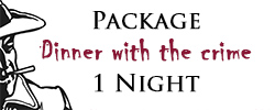 Package: "Dinner with the crime" (1 night)